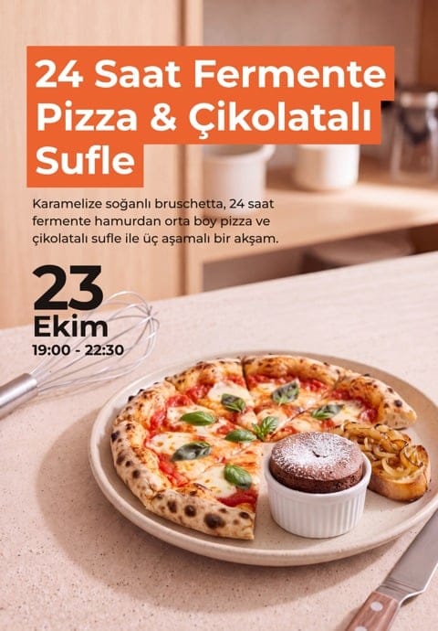 24 Saat Fermente Pizza & Çikolatalı Sufle