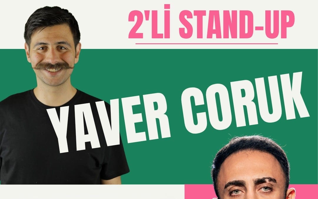 2'li Stand Up - Yaver Coruk & Alpay Kaya