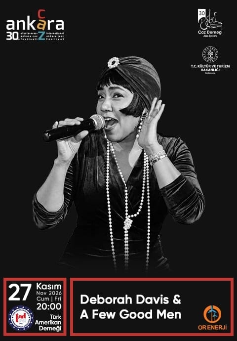 30. Uluslararası Ankara Caz Festivali - Deborah Davis & A Few Good Men