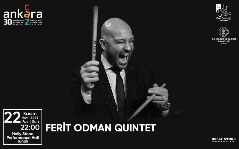 30. Uluslararası Ankara Caz Festivali - FERİT ODMAN QUINTET