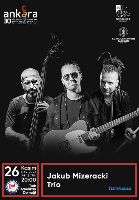 30. Uluslararası Ankara Caz Festivali - Jakub Mizeracki Trio