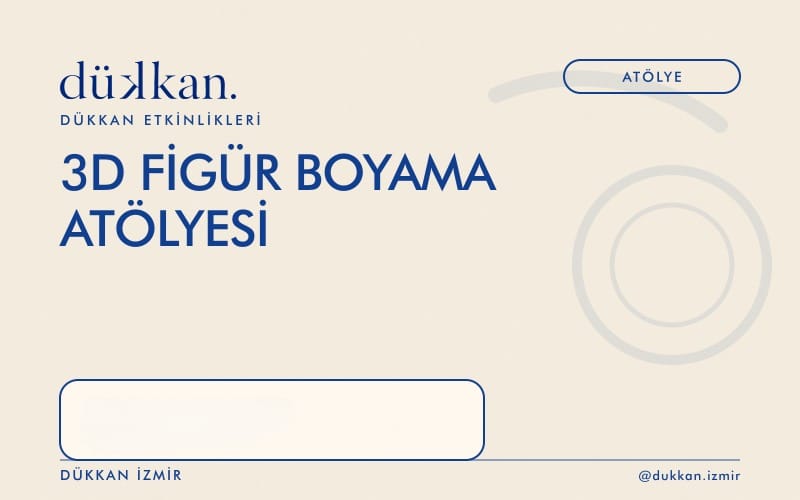 3D Figür Boyama Atölyesi