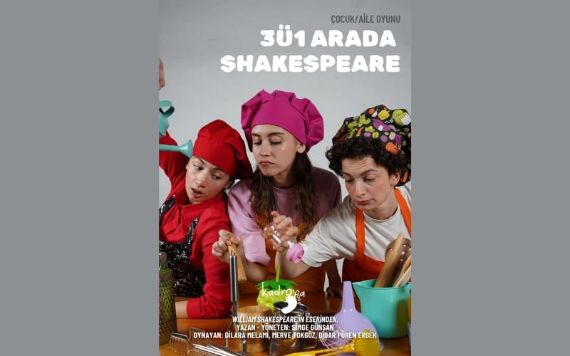 3ü1 Arada Shakespeare Oyunu