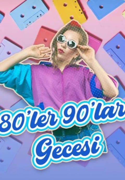 Bahçede 80'ler 90'lar Gecesi