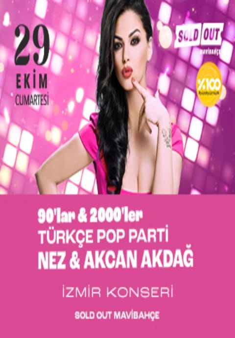 90'lar & 2000'ler Türkçe Pop Parti - Konuk Sanatçı : Nez & Akcan Akdağ