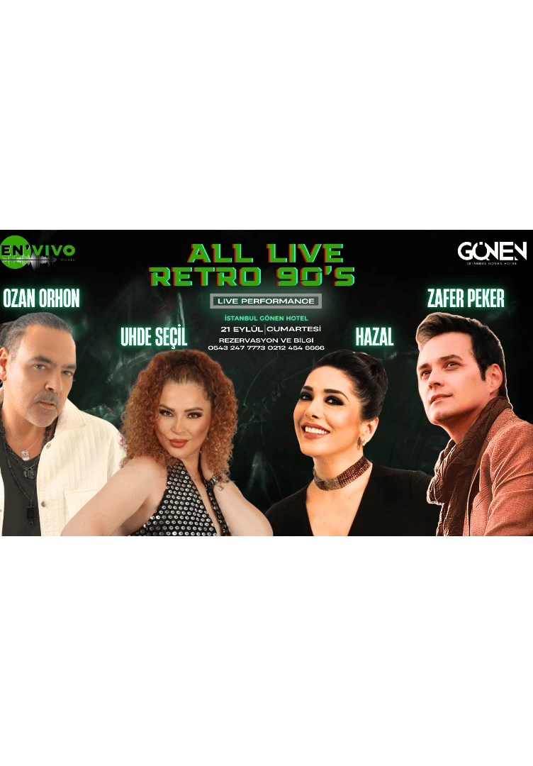 90'LAR RETRO ALL LIVE (OZAN ORHON-HAZAL-UHDE SEÇİL-ZAFER PEKER)