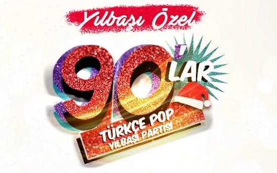 90'lar Türkçe Pop Yılbaşı Partisi
