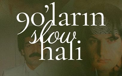 90'ların Slow Hali