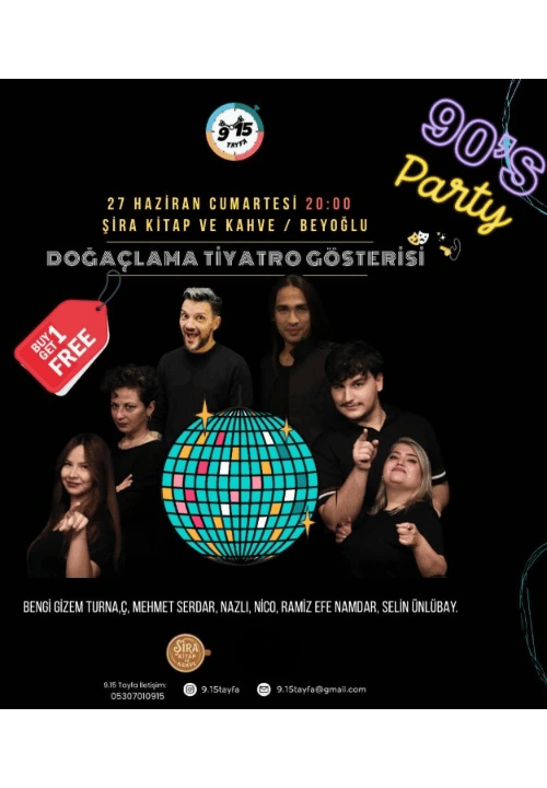 9.15 Tayfa Doğaçlama Tiyatro Gösterisi (90's Party)