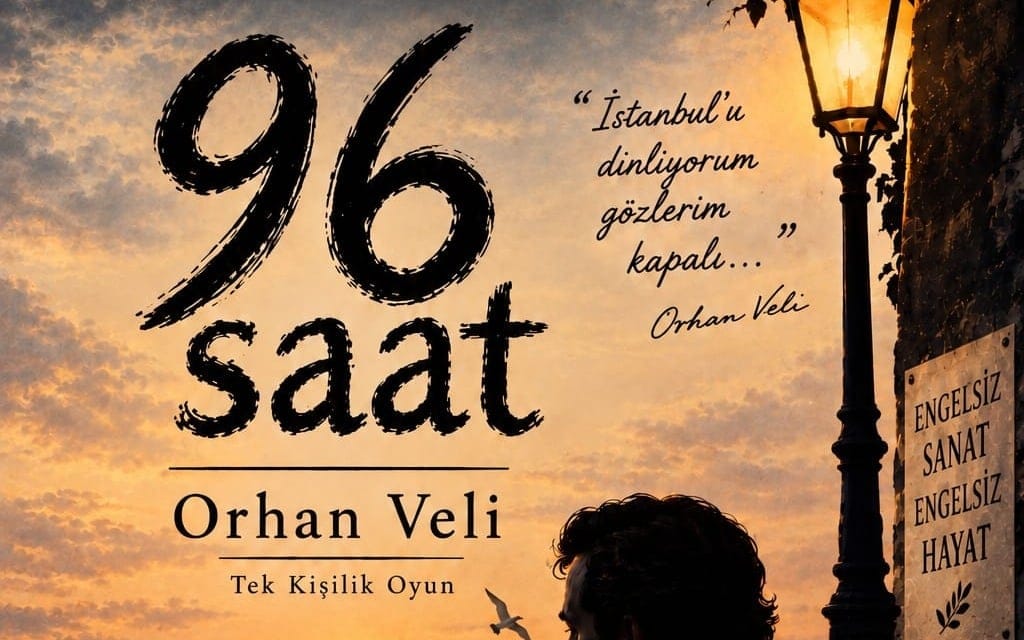 96 SAAT / ORHAN VELİ