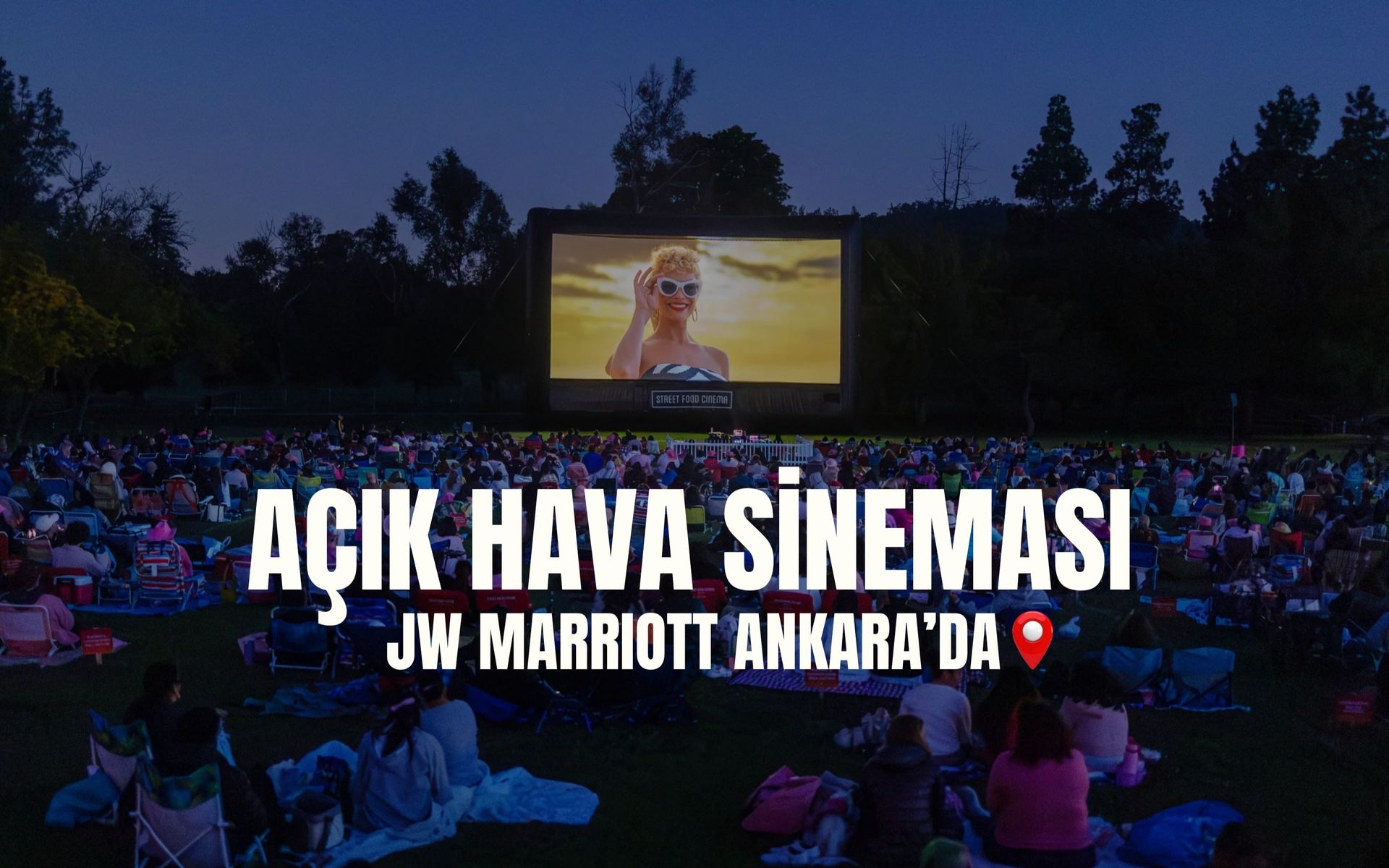 Açık Hava Sineması Jw Marriott Ankara’da