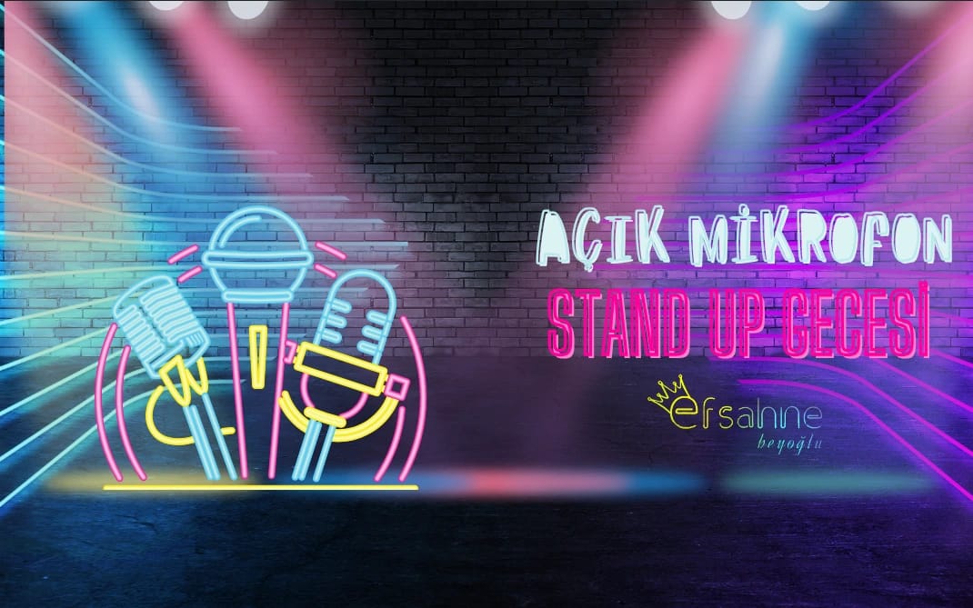 AÇIK MİKROFON Stand up Gecesi  Taksim- Pera- Beyoğlu	