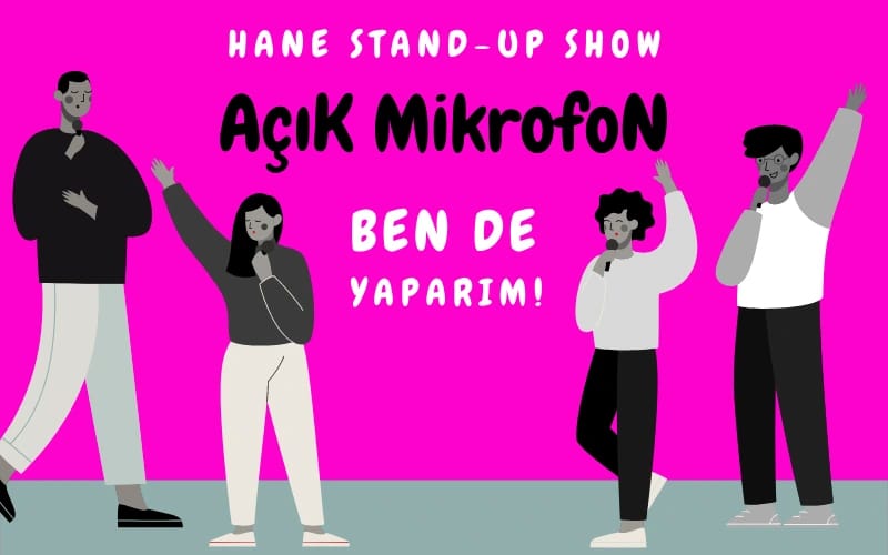 Açık Mikrofon Hane Stand - Up Show