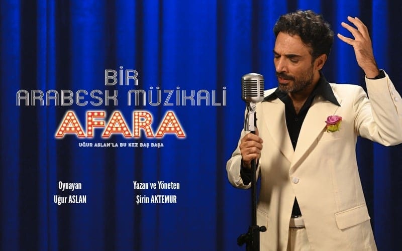 Afara – Bir Arabesk Müzikali | Uğur Aslan’la Bu Kez Baş Başa
