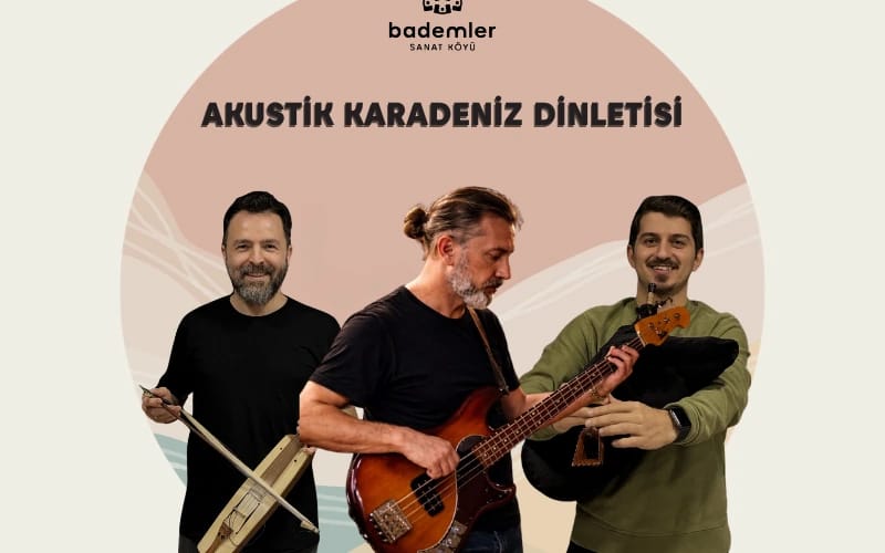 AKUSTİK KARADENİZ DİNLETİSİ KONSERİ