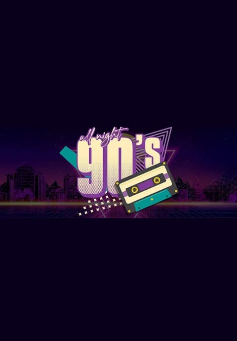 All Night 90's Gala