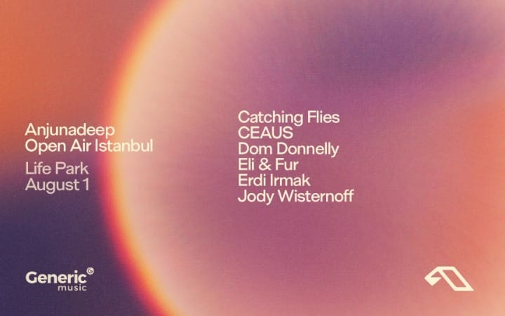 Anjunadeep Open Air İstanbul