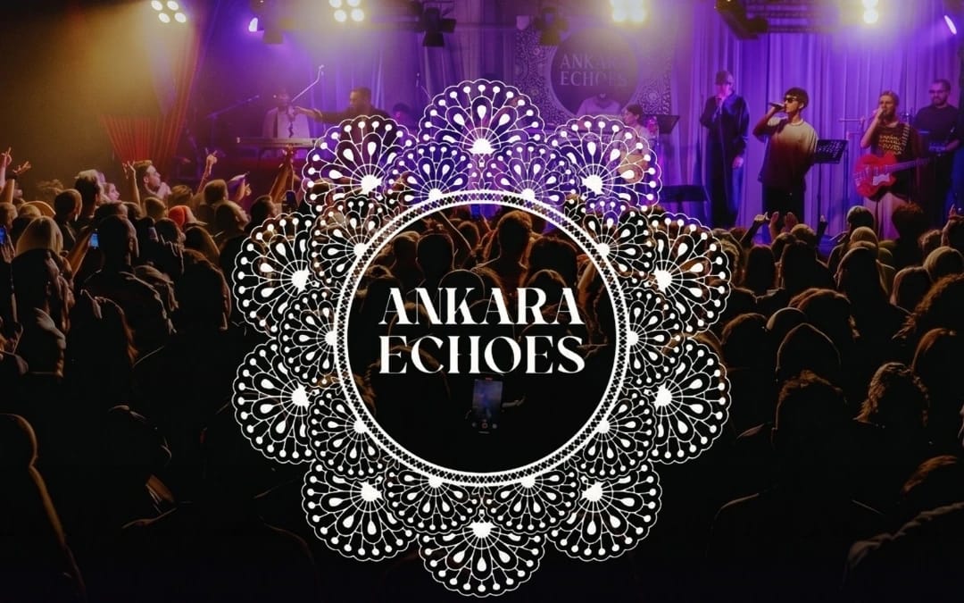 Ankara Echoes
