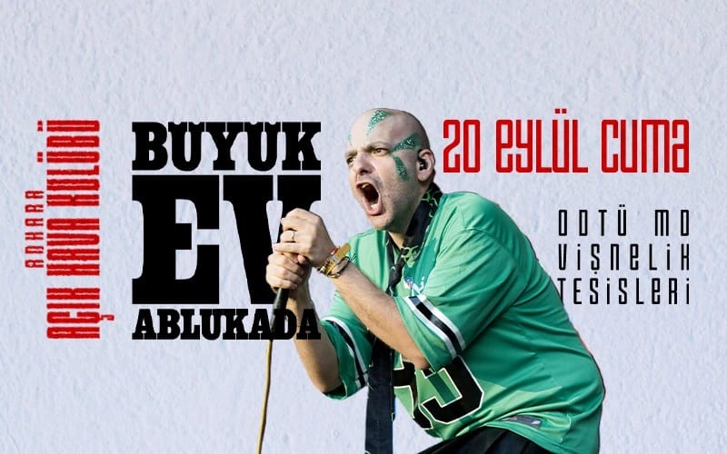 Ankara Açık Hava Kulübü 1: Büyük Ev Ablukada & Barış Demirel