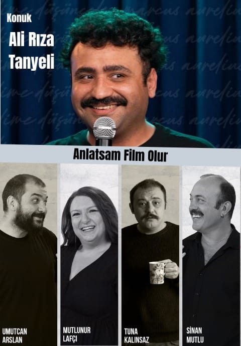 Anlatsam Film Olur / Konuk: Ali Rıza Tanyeli