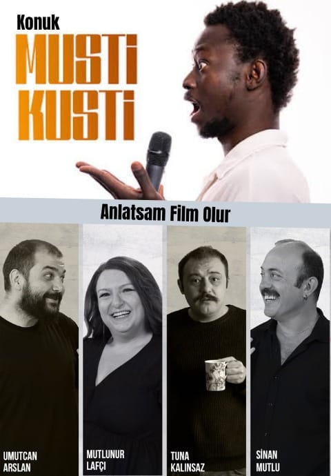 Anlatsam Film Olur / Konuk: Musti Kusti