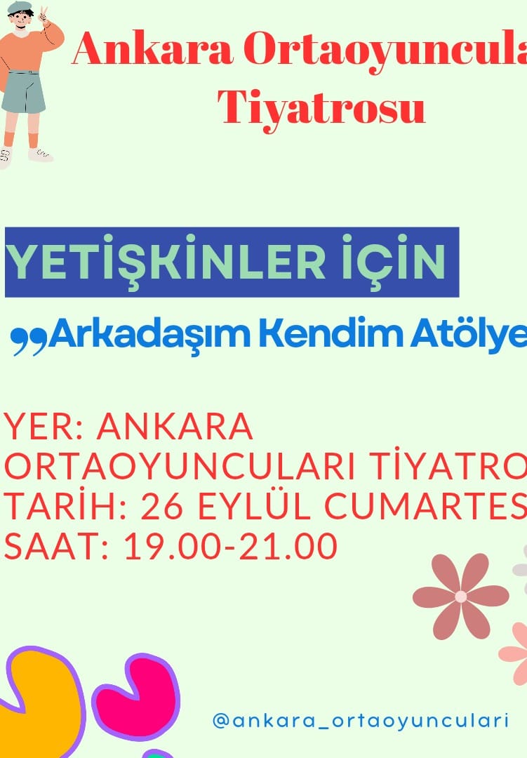 "ARKADAŞIM KENDİM" YETİŞKİNLER İÇİN DRAMA ATÖLYESİ