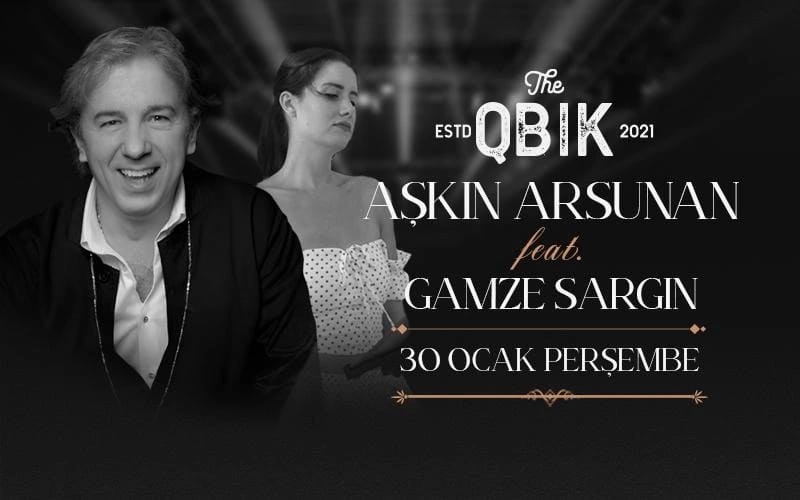 Aşkın Arsunan ft. Gamze Sargın X QBIK