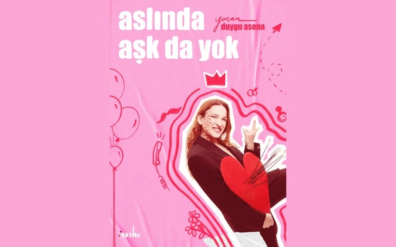 Aslında Aşk Da Yok
