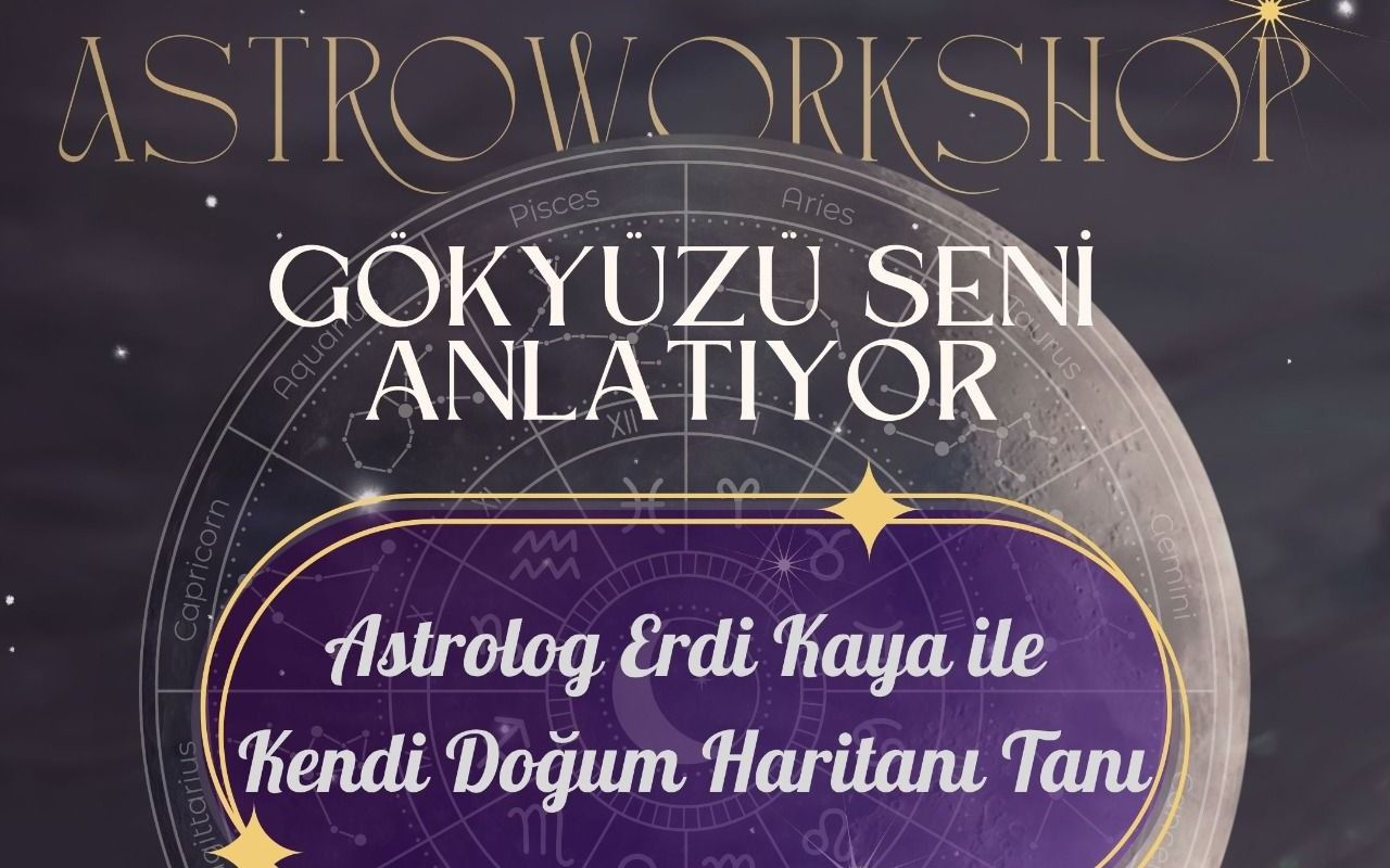 Astrolog Erdi Kaya ile AstroWorkshop