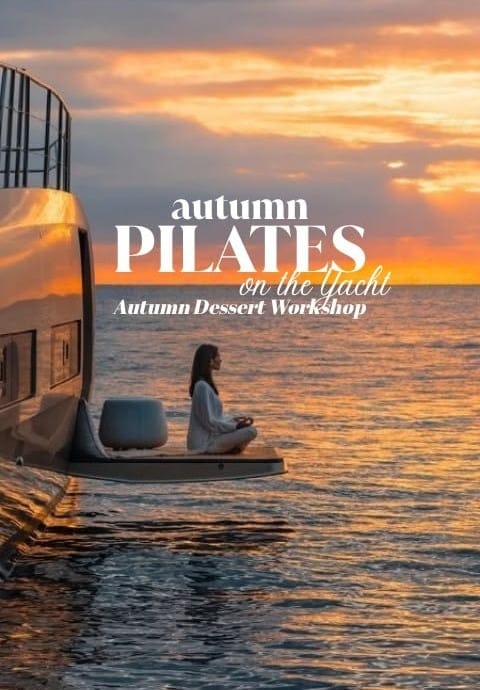 Autumn Pilates & Dessert Workshop On The Yacht