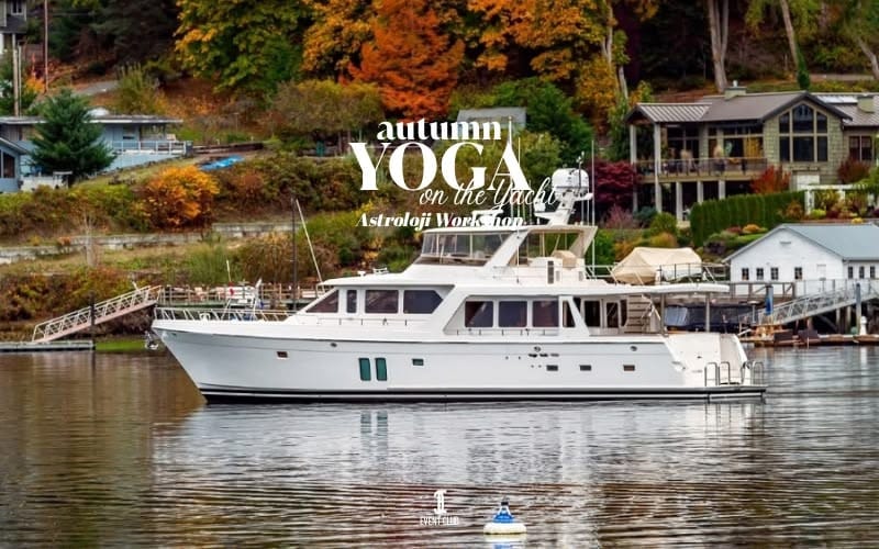 Autumn Yoga&Astroloji Workshop on The Yacht