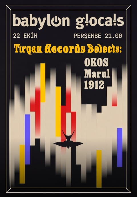 Babylon Glocals: Tırpan Records Selects OKOS, Marul, 1912