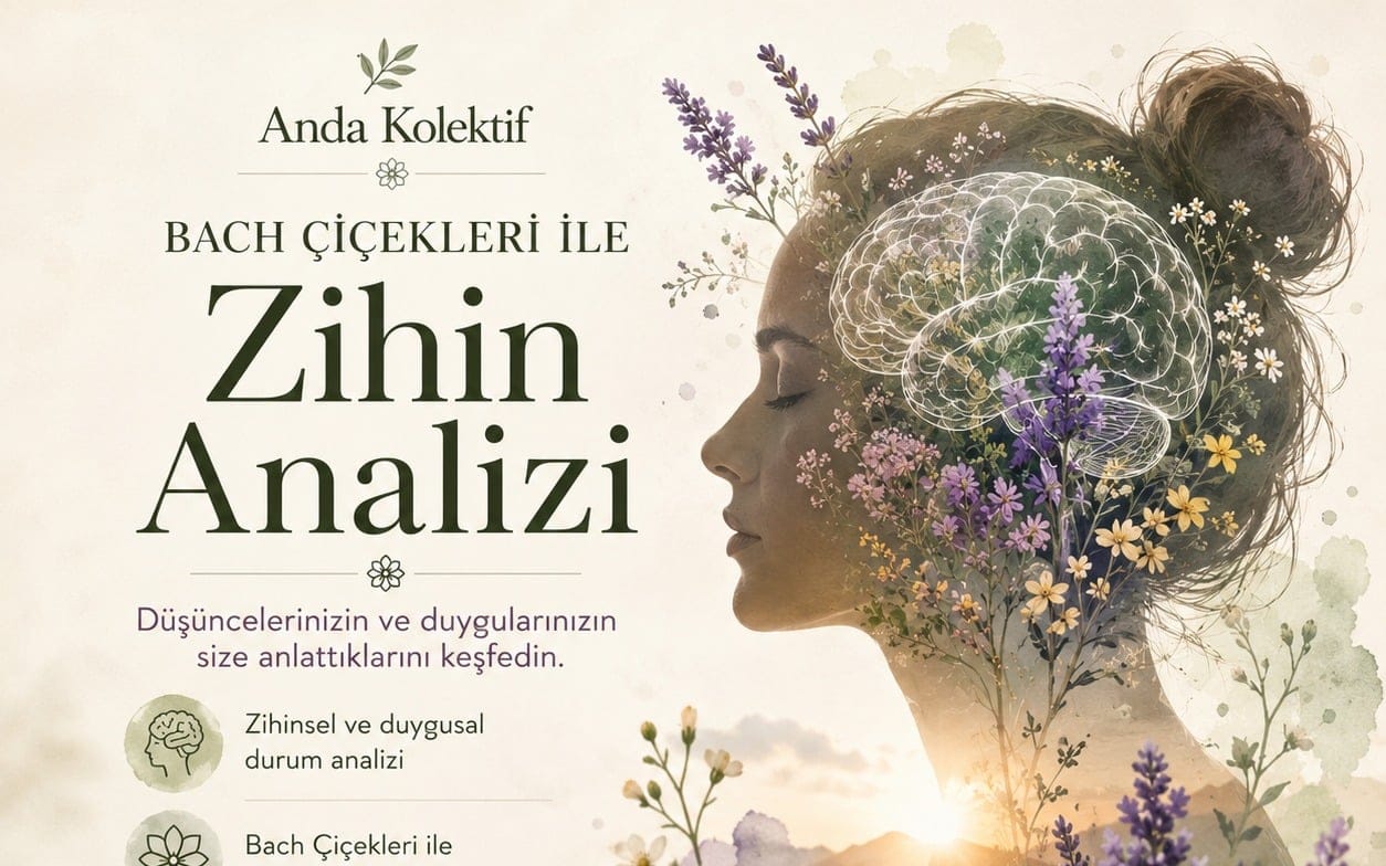 Back Çiçekleri ile Zihin Analizi