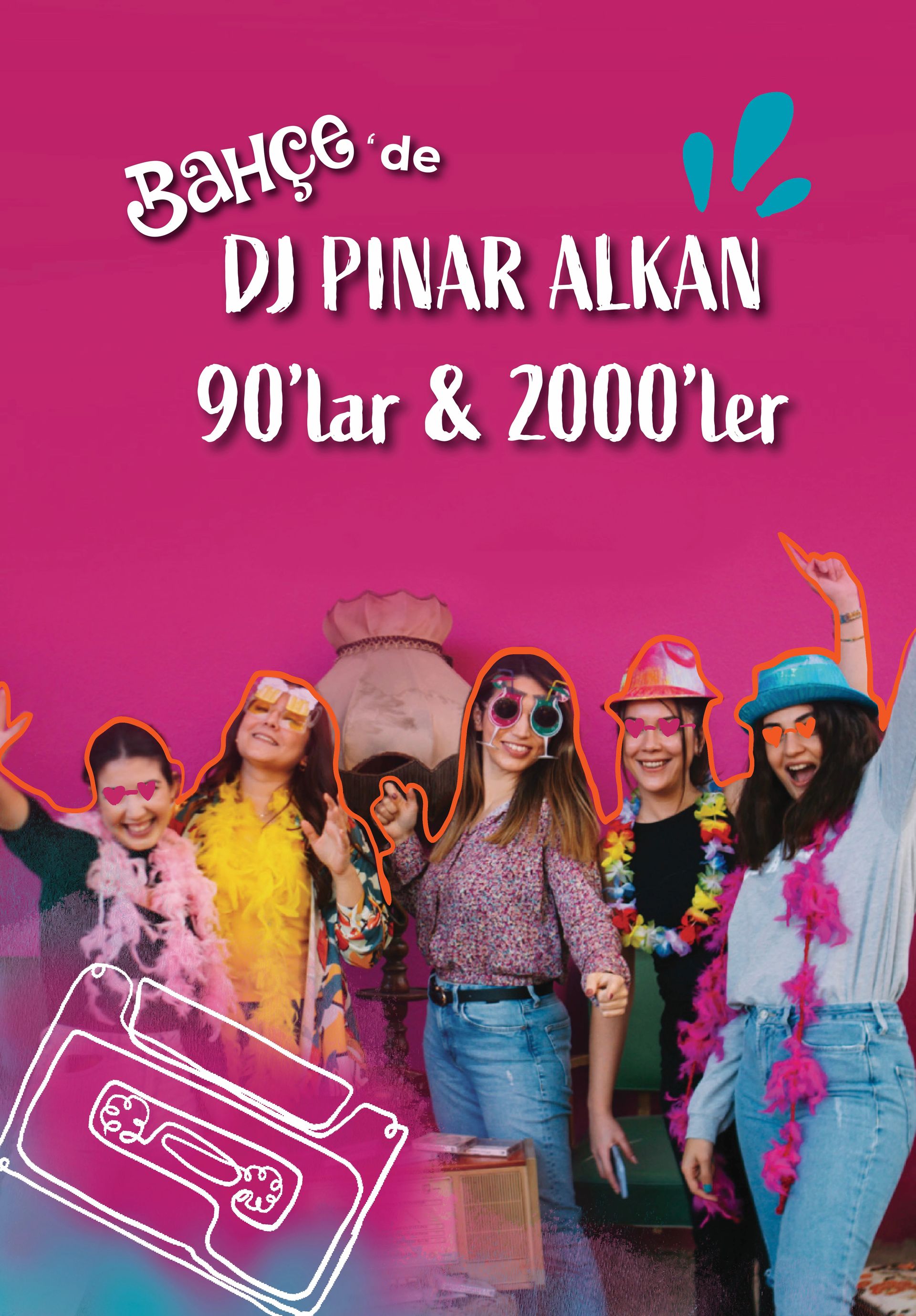 Bahçe'de Dj Pınar Alkan 90’lar & 2000’ler