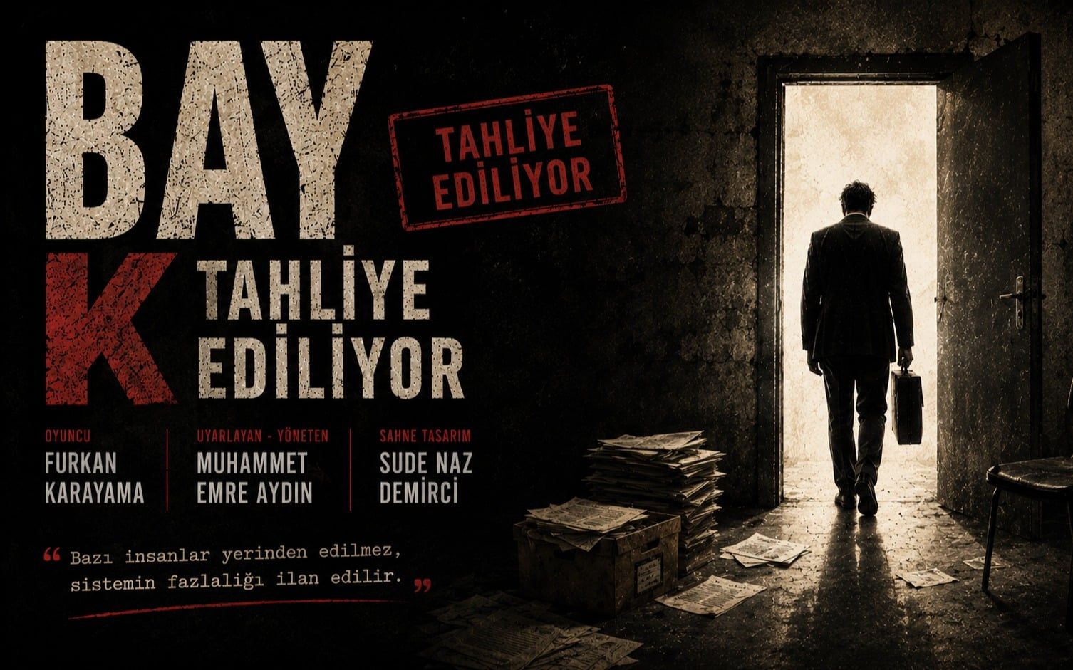 Bay K. Tahliye Ediliyor