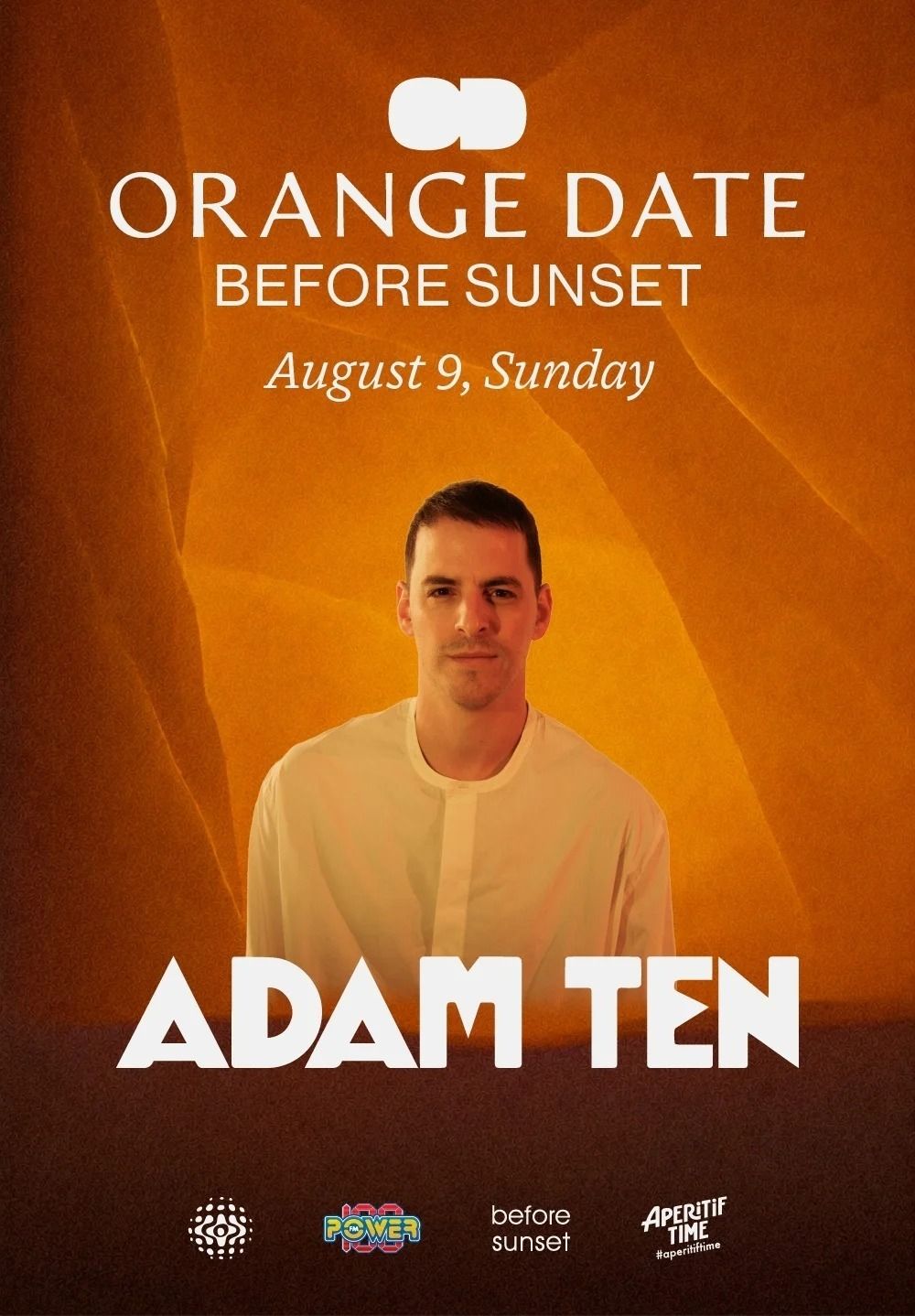 BEFORE SUNSET presents ORANGE DATE: ADAM TEN