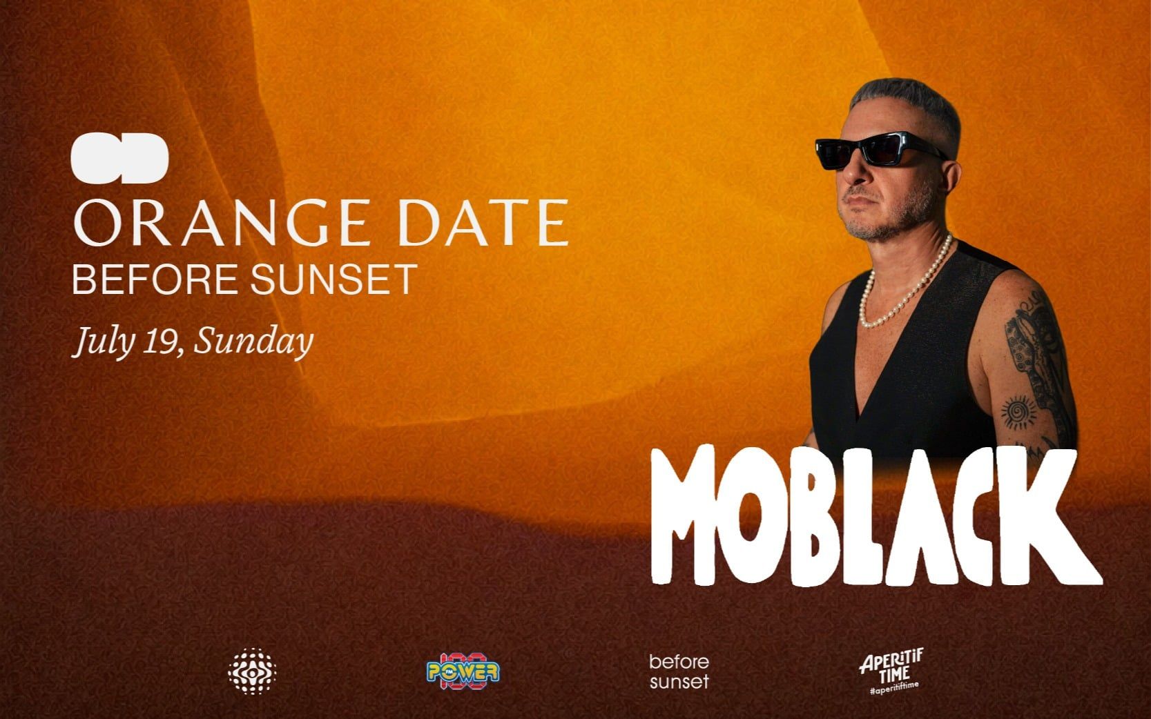 BEFORE SUNSET presents ORANGE DATE: MOBLACK
