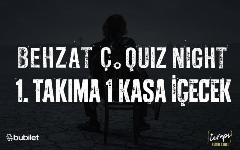 Behzat Ç. Quiz Night