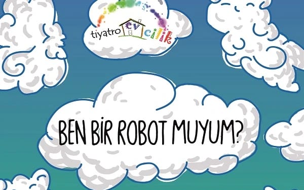 Ben Bir Robot Muyum?