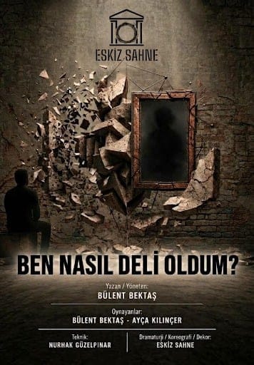 Ben Nasıl Deli Oldum ?