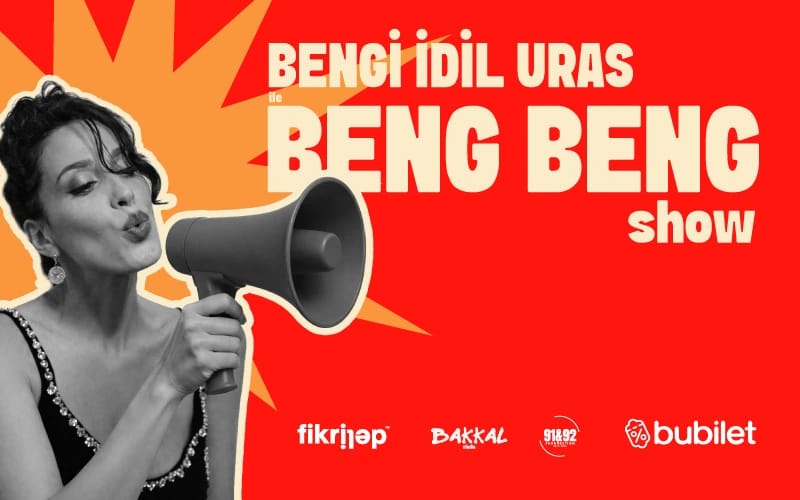 Bengi İdil Uras ile Beng Beng Show