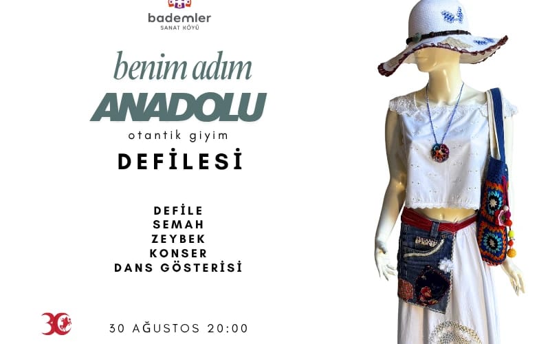“Benim Adım Anadolu” Defilesi – Moda ile Tarihin Buluşması