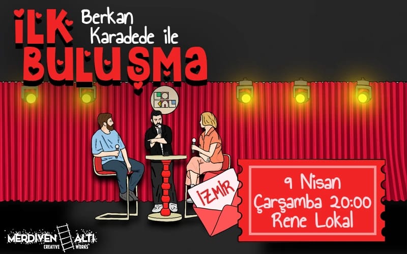 Berkan Karadede ile İlk Buluşma