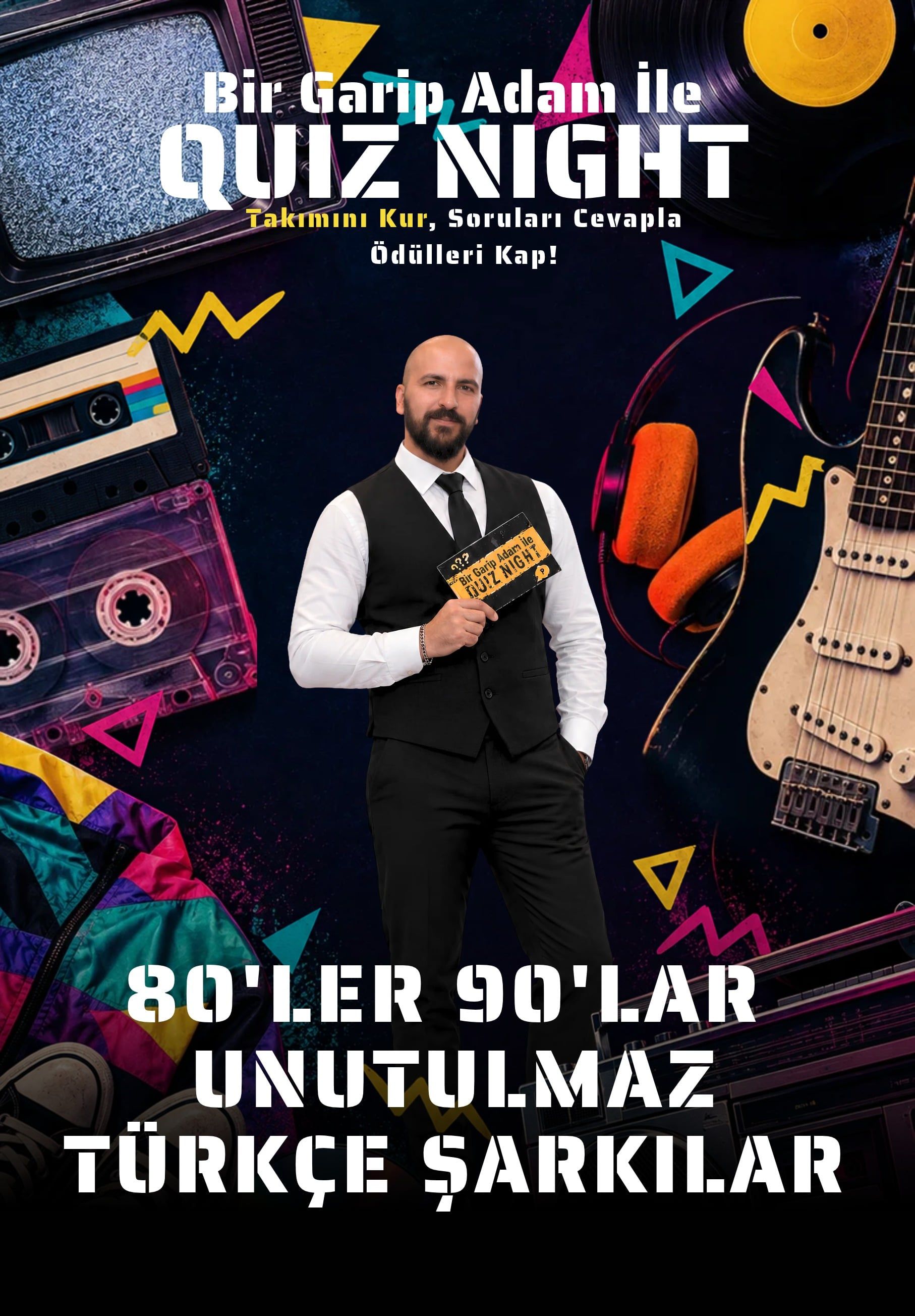 Bir Garip Adam İle Quiz Night - 80'ler 90'lar Unutulmaz Türkçe Şarkılar