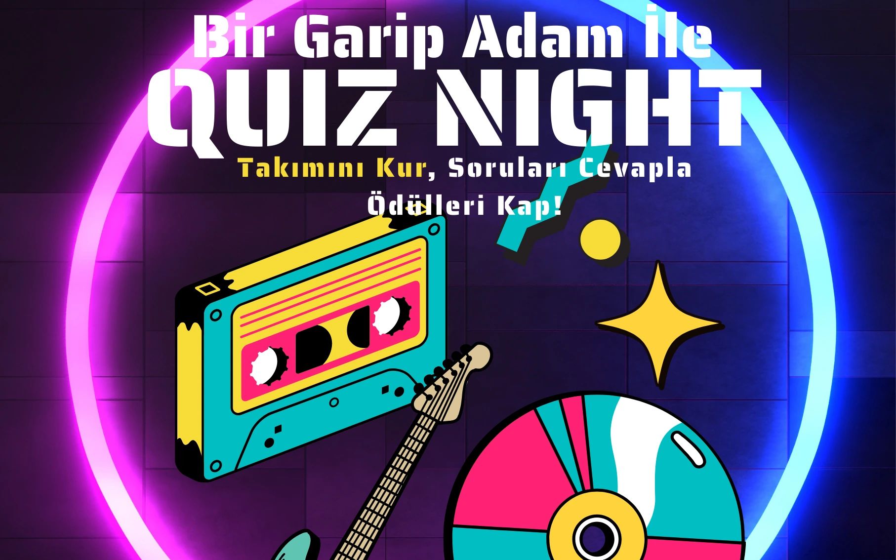 Bir Garip Adam İle Quiz Night - 90'lar Türkçe Pop