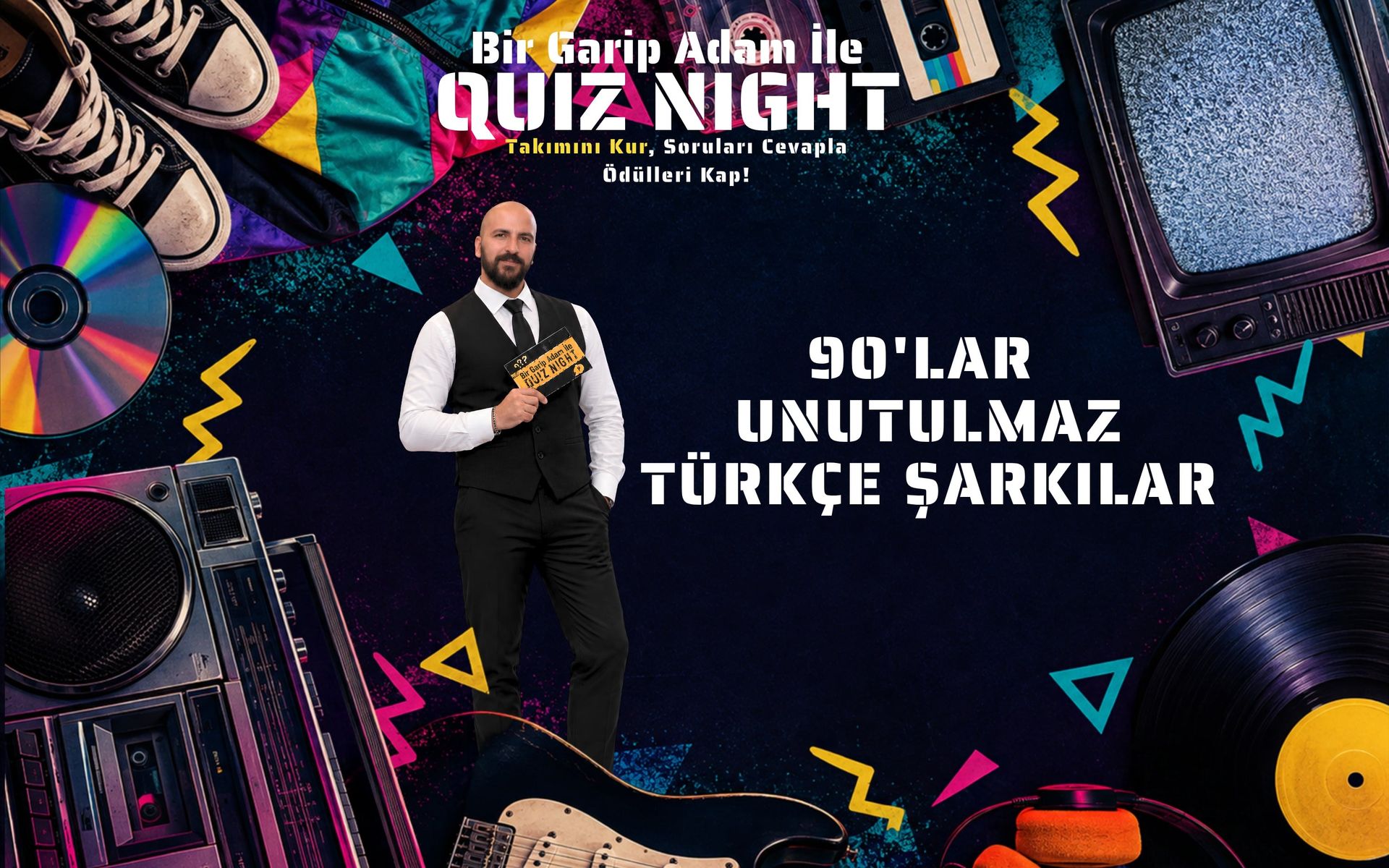 Bir Garip Adam İle Quiz Night - 90'lar Unutulmaz Türkçe Şarkılar