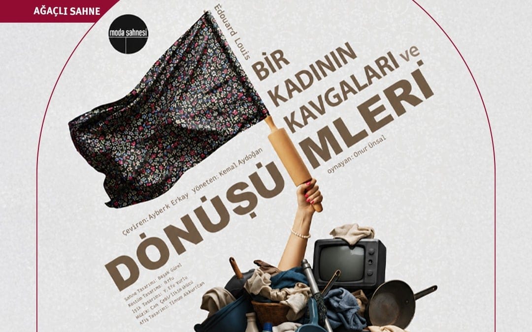 Bir Kadının Kavgaları ve Dönüşümleri Oyunu