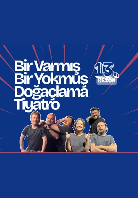 Bir Varmış Bir Yokmuş  Doğaçlama Tiyatro