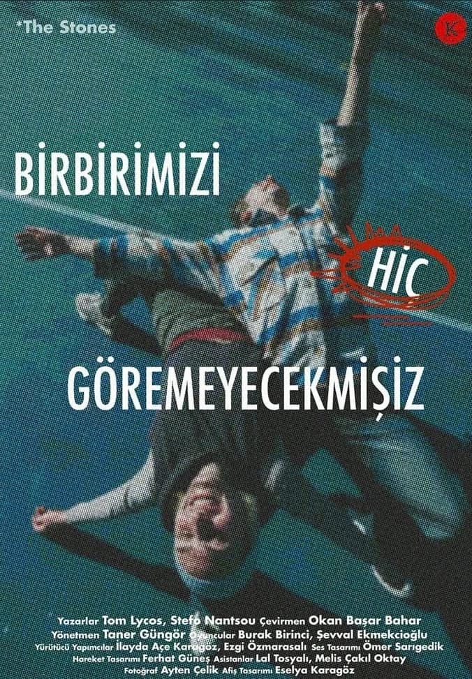 Birbirimizi Hiç Göremeyecekmişiz Oyunu