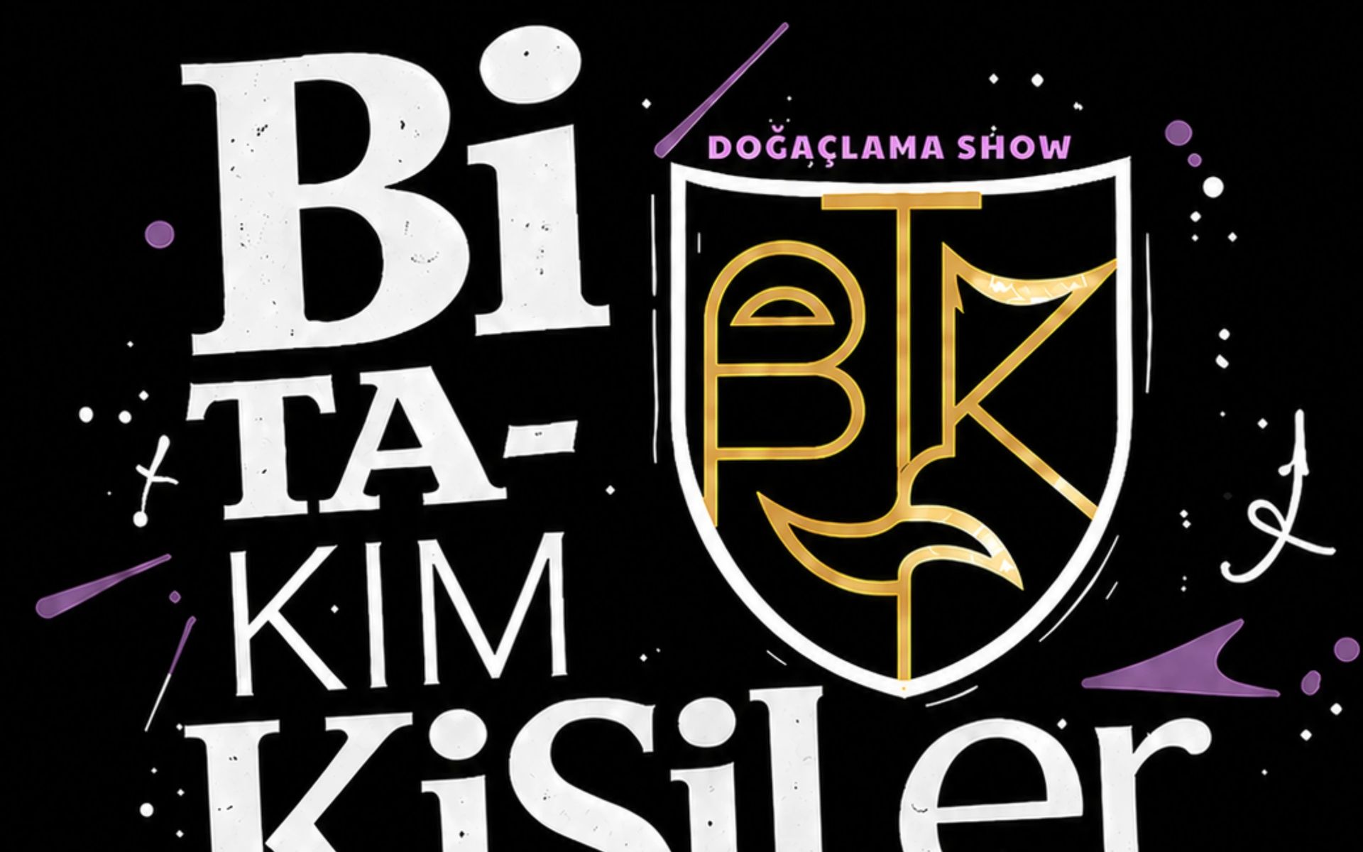 BİTAKIMKİŞİLER - DOĞAÇLAMA SHOW